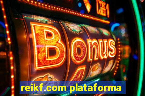 reikf.com plataforma